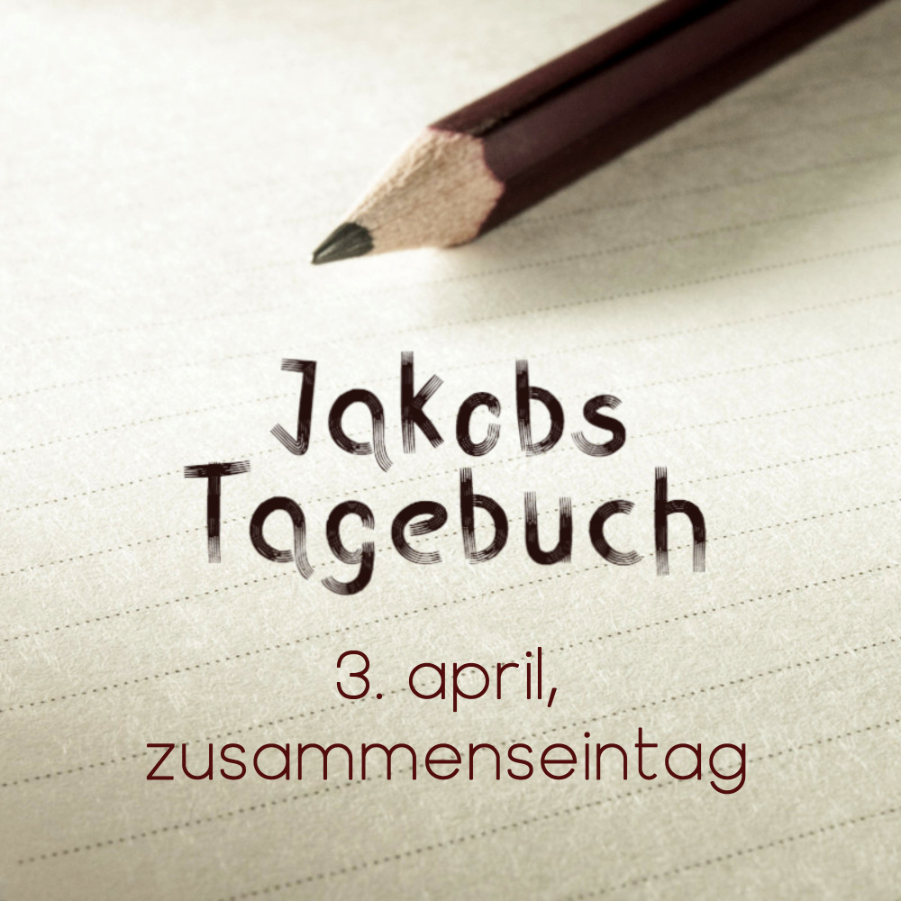 Jakobs Tagebuch